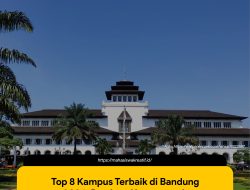 Top 8 Kampus Terbaik di Bandung 2024: Panduan Utama untuk Siswa SMA/SMK
